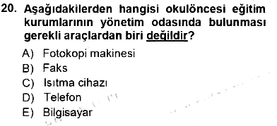 Okulöncesi Eğitime Giriş 2012-2013 Ara Sınav - 20. soru