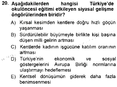 Okulöncesi Eğitime Giriş 2012-2013 Dönem Sonu Sınavı - 20. soru