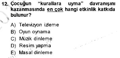 Okulöncesi Eğitime Giriş 2013-2014 Dönem Sonu Sınavı - 12. soru