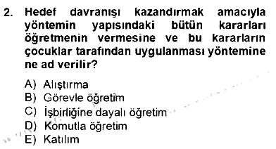 Okulöncesinde Beden Eğitimi Ve Oyun Öğretimi 2012-2013 Dönem Sonu Sınavı - 2. soru