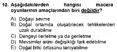Okulöncesinde Beden Eğitimi Ve Oyun Öğretimi 2012-2013 Dönem Sonu Sınavı - 10. soru