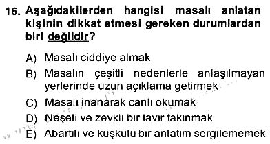 Okulöncesinde Çocuk Edebiyatı 2012-2013 Ara Sınav - 16. soru