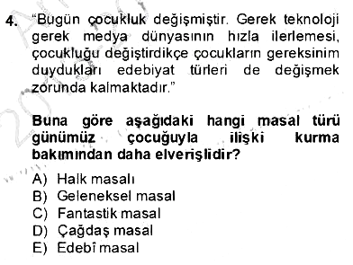 Okulöncesinde Çocuk Edebiyatı 2013-2014 Dönem Sonu Sınavı - 4. soru