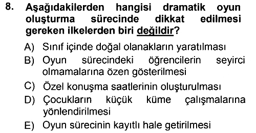 Okulöncesinde Drama 2012-2013 Ara Sınav - 8. soru