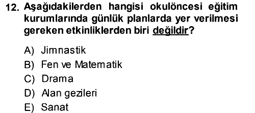 Okulöncesinde Drama 2013-2014 Ara Sınav - 12. soru