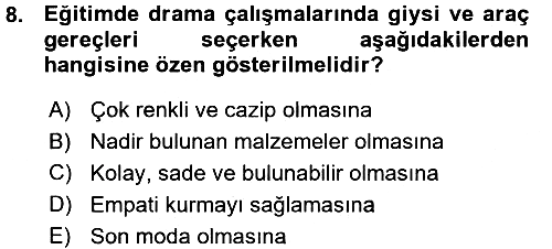 Okulöncesinde Drama 2015-2016 Ara Sınav - 8. soru