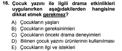 Okulöncesinde Drama 2012-2013 Dönem Sonu Sınavı - 16. soru
