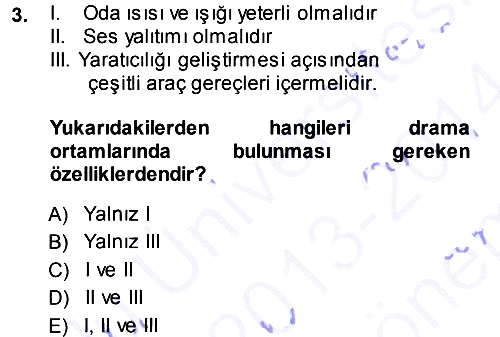 Okulöncesinde Drama 2013-2014 Dönem Sonu Sınavı - 3. soru