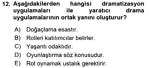Okulöncesinde Drama 2016-2017 Dönem Sonu Sınavı - 12. soru