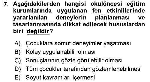Okulöncesinde Fen Eğitimi 2017-2018 Dönem Sonu Sınavı - 7. soru