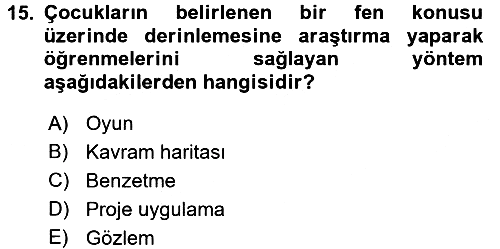 Okulöncesinde Fen Eğitimi 2015-2016 Tek Ders Sınavı - 15. soru