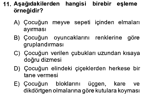 Okulöncesinde Matematik Eğitimi 2013-2014 Ara Sınav - 11. soru