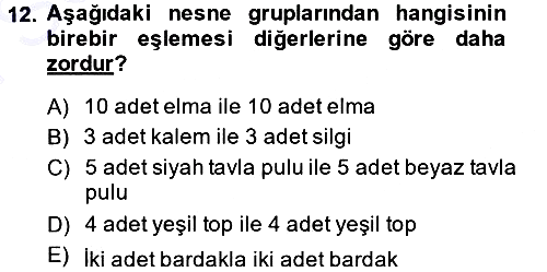 Okulöncesinde Matematik Eğitimi 2013-2014 Dönem Sonu Sınavı - 12. soru