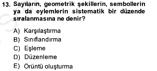 Okulöncesinde Matematik Eğitimi 2014-2015 Dönem Sonu Sınavı - 13. soru