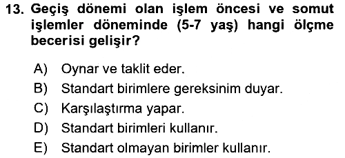 Okulöncesinde Matematik Eğitimi 2016-2017 Dönem Sonu Sınavı - 13. soru