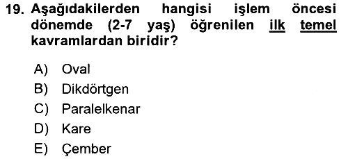 Okulöncesinde Matematik Eğitimi 2016-2017 Dönem Sonu Sınavı - 19. soru