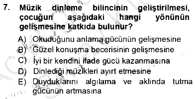 Okulöncesinde Müzik Eğitimi 1 2012-2013 Ara Sınav - 7. soru