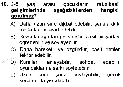 Okulöncesinde Müzik Eğitimi 1 2012-2013 Ara Sınav - 10. soru