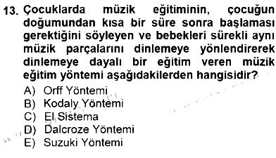 Okulöncesinde Müzik Eğitimi 1 2012-2013 Dönem Sonu Sınavı - 13. soru