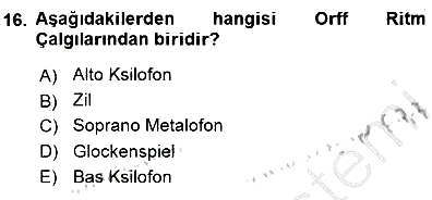 Okulöncesinde Müzik Eğitimi 1 2015-2016 Dönem Sonu Sınavı - 16. soru