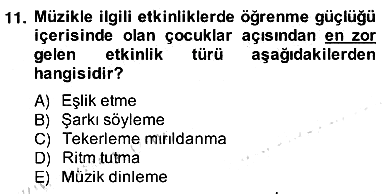 Okulöncesinde Müzik Eğitimi 2 2013-2014 Ara Sınav - 11. soru