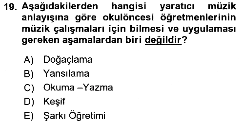 Okulöncesinde Yaratıcılık 2016-2017 3 Ders Sınavı - 19. soru