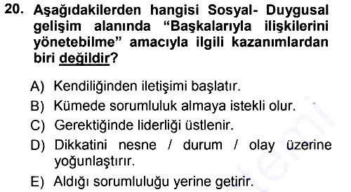 Okulöncesinde Yaratıcılık 2014-2015 Ara Sınav - 20. soru