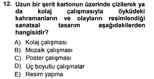 Okulöncesinde Yaratıcılık 2012-2013 Dönem Sonu Sınavı - 12. soru