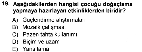 Okulöncesinde Yaratıcılık 2012-2013 Dönem Sonu Sınavı - 19. soru