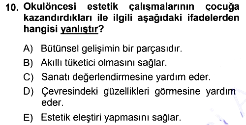 Okulöncesinde Yaratıcılık 2013-2014 Dönem Sonu Sınavı - 10. soru
