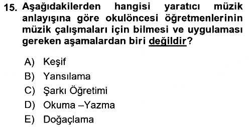 Okulöncesinde Yaratıcılık 2015-2016 Dönem Sonu Sınavı - 15. soru