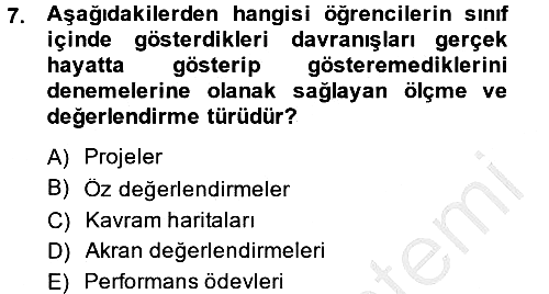 Ölçme Ve Değerlendirme 2013-2014 Dönem Sonu Sınavı - 7. soru