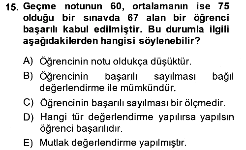 Ölçme Ve Değerlendirme 2014-2015 Dönem Sonu Sınavı - 15. soru