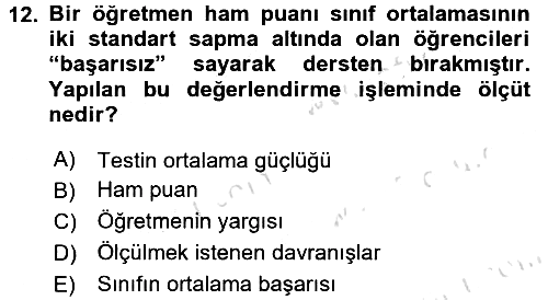 Ölçme Ve Değerlendirme 2016-2017 Dönem Sonu Sınavı - 12. soru
