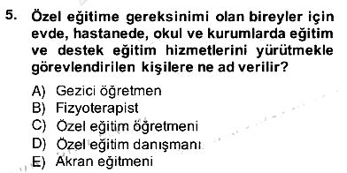 Özel Eğitim 2013-2014 Ara Sınav - 5. soru