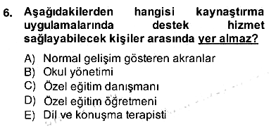 Özel Eğitim 2013-2014 Ara Sınav - 6. soru