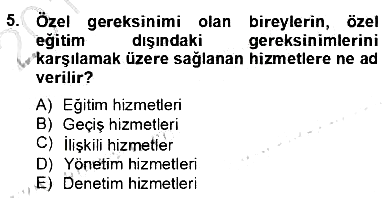 Özel Eğitim 2013-2014 Dönem Sonu Sınavı - 5. soru