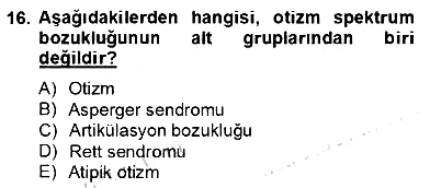 Özel Eğitim 2013-2014 Dönem Sonu Sınavı - 16. soru