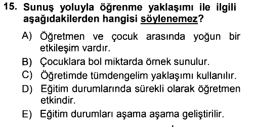 Özel Öğretim Yöntemleri 1 2012-2013 Ara Sınav - 15. soru