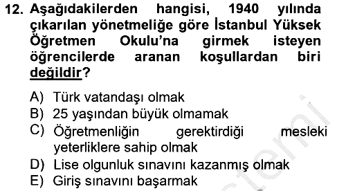 Türk Eğitim Tarihi 2012-2013 Dönem Sonu Sınavı - 12. soru