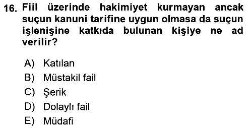 Ceza Hukukuna Giriş 2021-2022 Yaz Okulu Sınavı - 16. soru