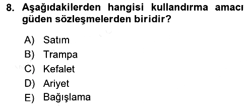 Hukukun Temel Kavramları 2 2018-2019 Ara Sınav - 8. soru