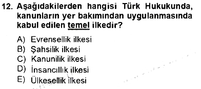 Hukukun Temel Kavramları 2 2013-2014 Tek Ders Sınavı - 12. soru
