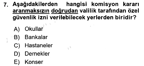 Özel Güvenlik Hukuku 1 2022-2023 Dönem Sonu Sınavı - 7. soru