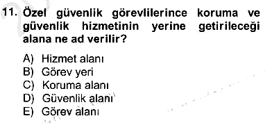 Özel Güvenlik Hukuku 2 2012-2013 Ara Sınav - 11. soru