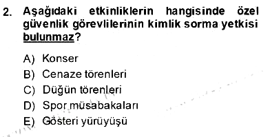 Özel Güvenlik Hukuku 2 2013-2014 Dönem Sonu Sınavı - 2. soru