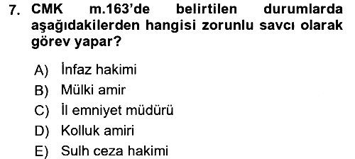 Temel Ceza Muhakemesi Hukuku Bilgisi 2017-2018 Ara Sınav - 7. soru