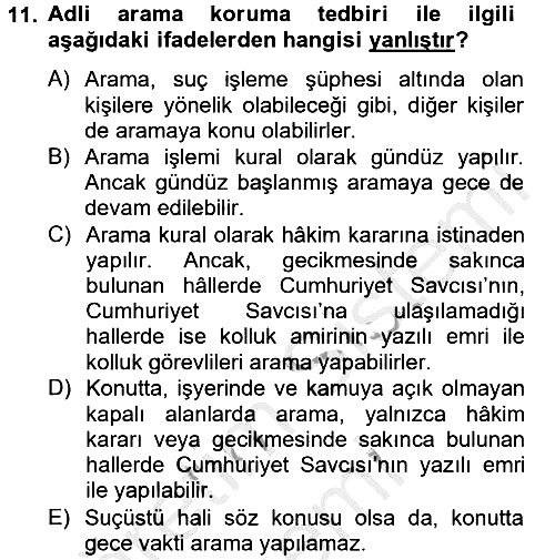 Temel Ceza Muhakemesi Hukuku Bilgisi 2012-2013 Dönem Sonu Sınavı - 11. soru