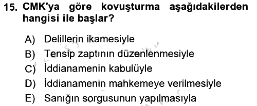 Temel Ceza Muhakemesi Hukuku Bilgisi 2016-2017 Dönem Sonu Sınavı - 15. soru