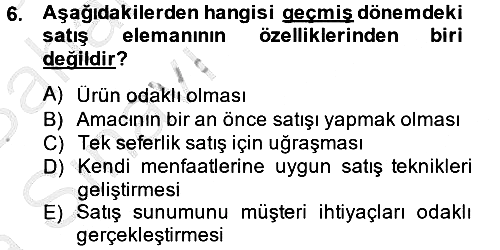 Kişisel Satış Teknikleri 2014-2015 Ara Sınav - 6. soru